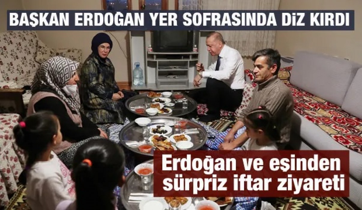 Cumhurbaşkanı Erdoğan ve eşinden sürpriz iftar ziyareti