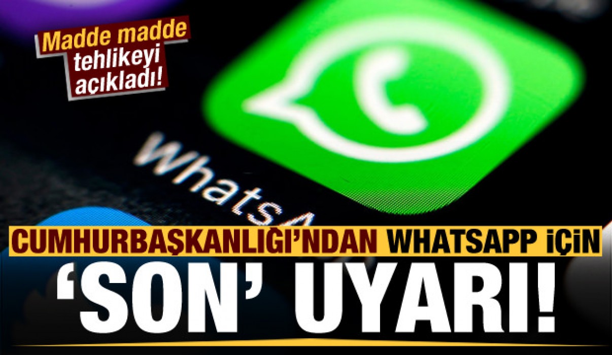 Cumhurbaşkanlığı'ndan 'WhatsApp' için son uyarı