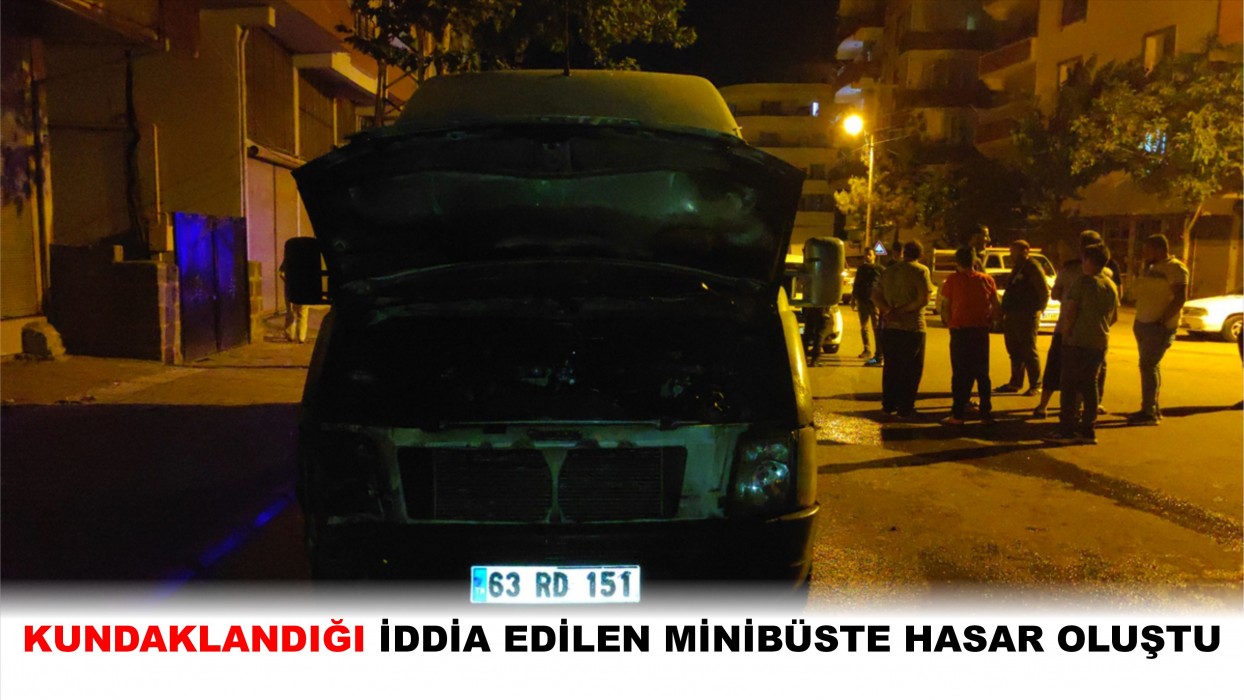 Şanlıurfa'da kundaklandığı iddia edilen minibüste hasar oluştu