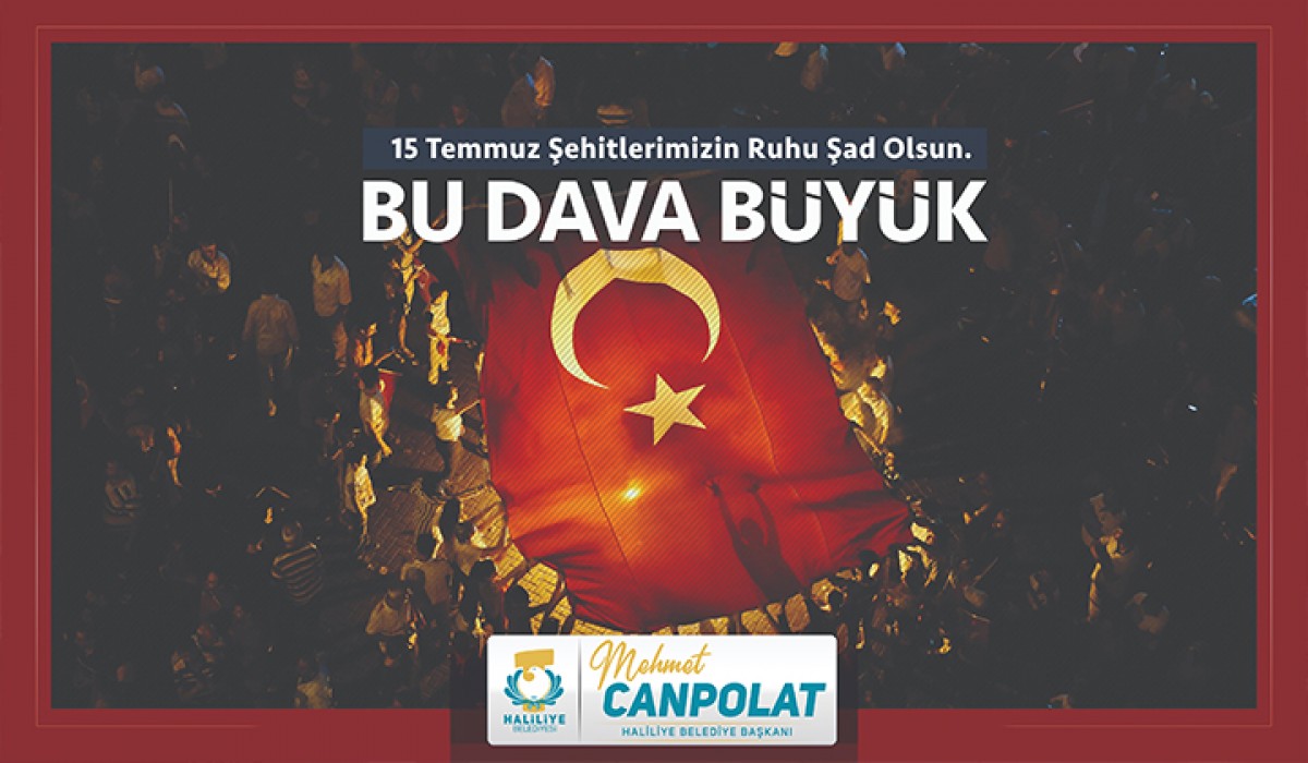 Başkan Canpolat’tan anlamlı 15 Temmuz mesajı