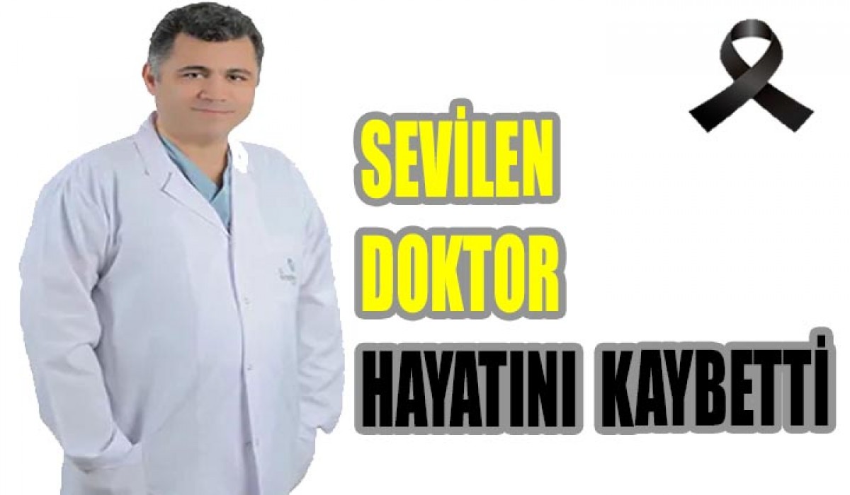 Kalbine yenik düşen doktor hayatını kaybetti