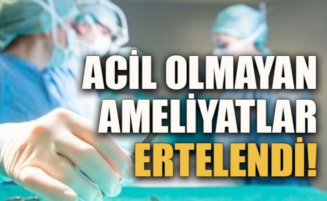 Şanlıurfa’da aciliyeti olmayan ameliyatlar ertelendi