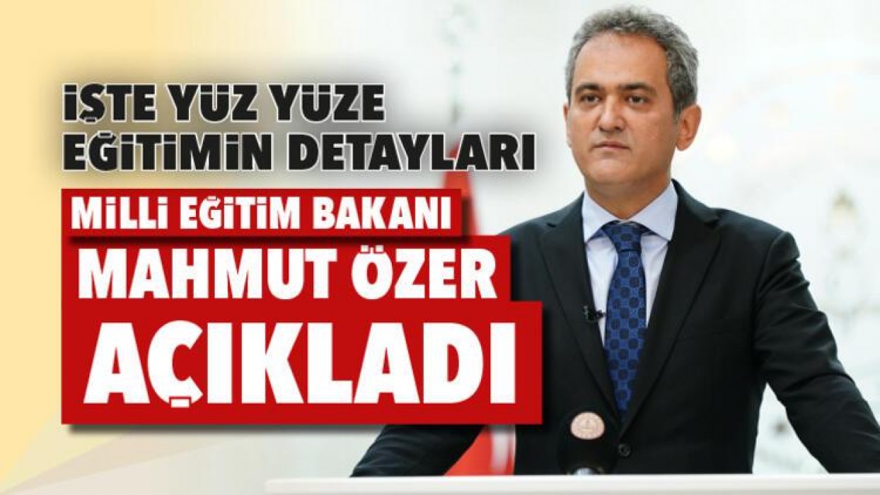 Milli Eğitim Bakanından yüz yüze eğitim açıklaması