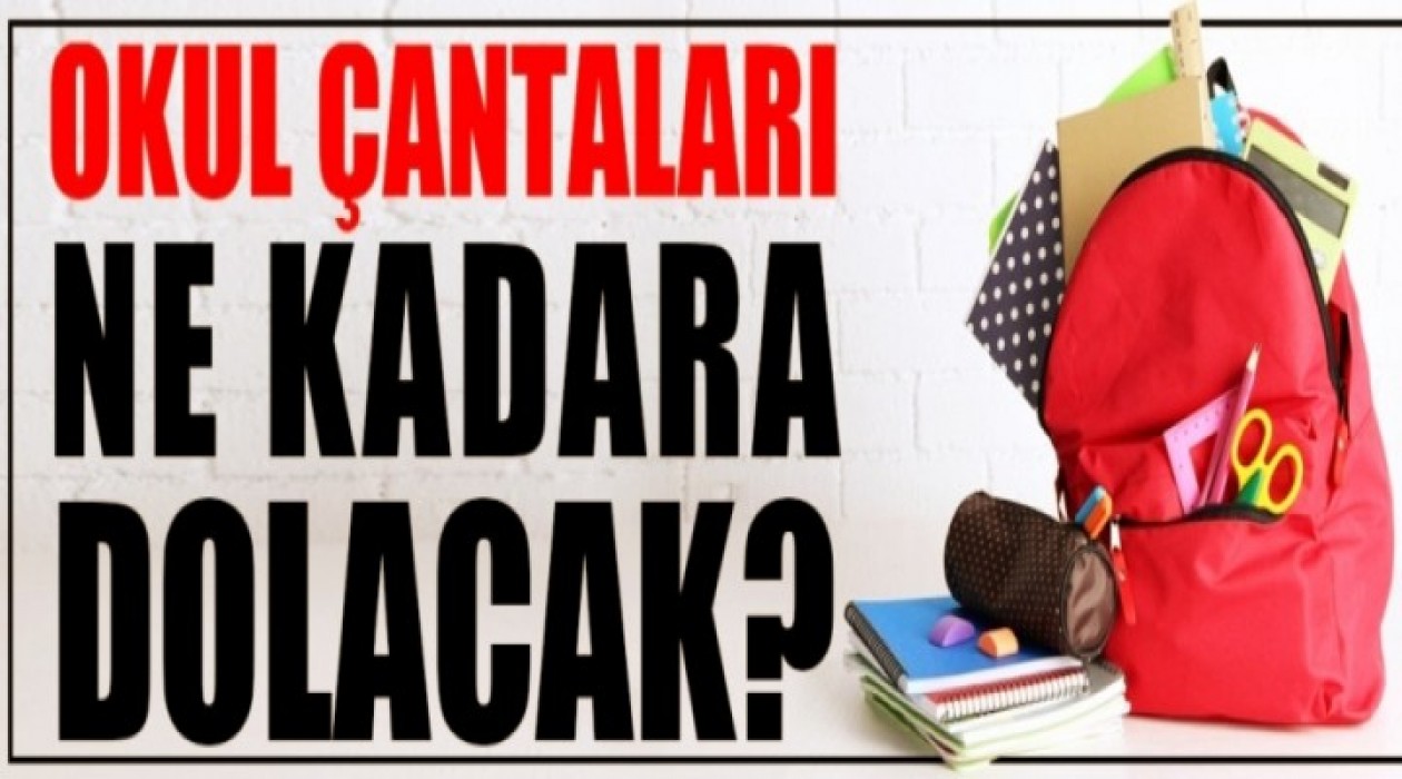 Bu yıl okul çantası 361 liraya dolacak