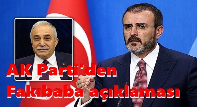 AK Parti'den ilk Fakıbaba açıklama!