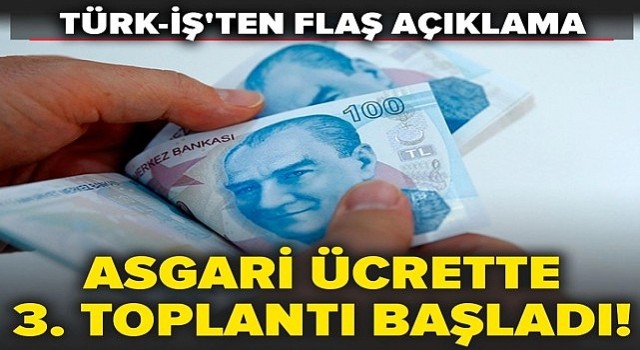 Asgari Ücret Tespit Komisyonu'nun üçüncü toplantısı başladı