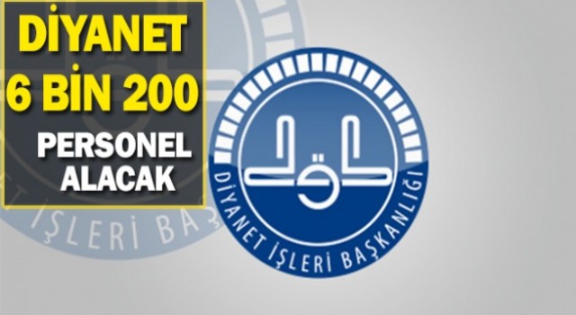 Diyanet İşleri Başkanlığı 6 bin 200 personel alımı! Arasında Urfa'da var!
