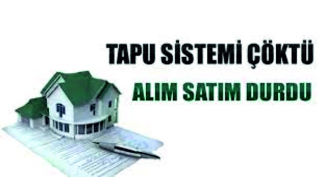 Tapu’da sistem çöktü!