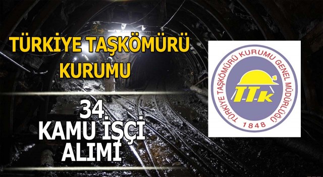 Türkiye Taşkömürü Kurumu 34 nitelikli işçi alımı yapacak