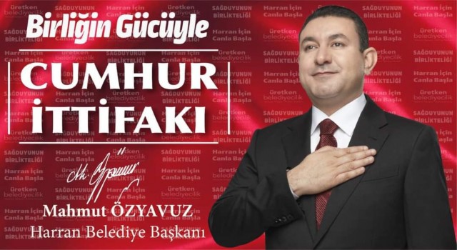 Harran’da Cumhur İttifakının adayı Mahmut Özyavuz oldu