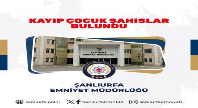 Şanlıurfa’da 6 kayıp çocuk ailelerine kavuştu