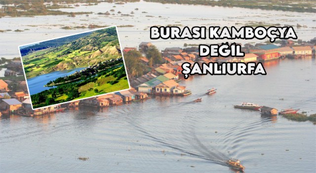 Şanlıurfa’nın Kamboçya Esintili Yüzen Köyü! Su Üzerinde Yaşam…