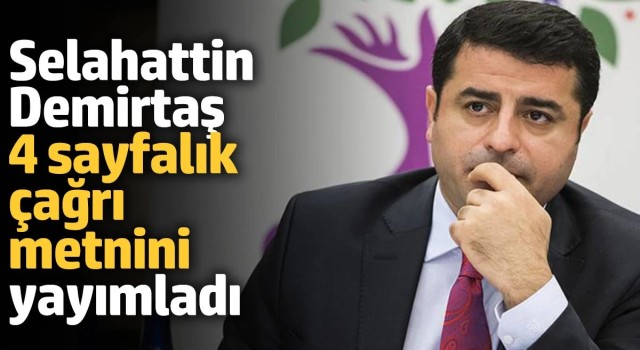 Selahattin Demirtaş'ın çağrı metni yayınlandı: İstanbul Sözleşmesi'ne dönüş çağrısı yaptı