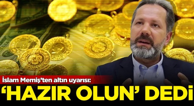 Altın fiyatlarında yükseliş sürecek mi? İslam Memiş'ten Mart uyarısı