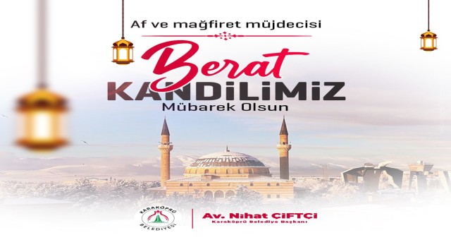 BAŞKAN NİHAT ÇİFTÇİ'DEN BERAT KANDİLİ MESAJI