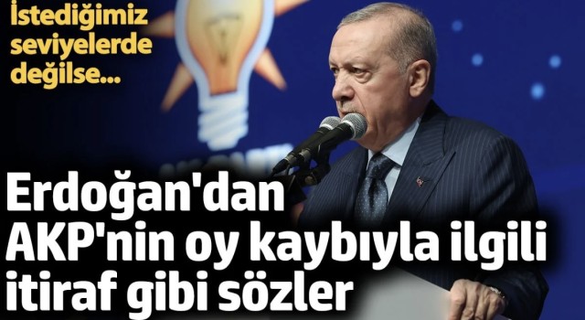 Cumhurbaşkanı Erdoğan’dan AK Parti’nin Oy Kaybına Dair Dikkat Çeken Açıklamalar