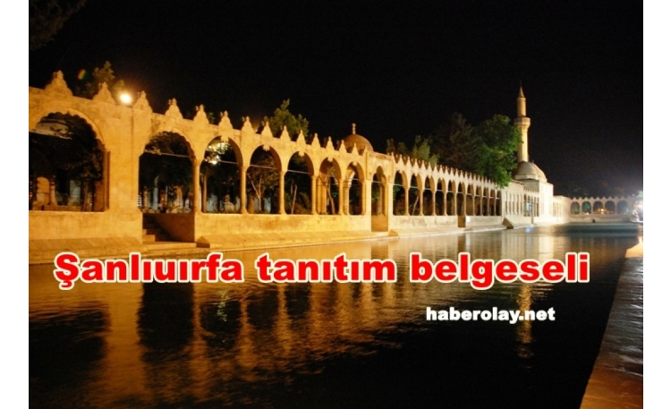 Şanlıurfa Tanıtım belgeseli.