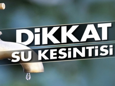 Urfalılar dikkat suyunuz kesilecek!