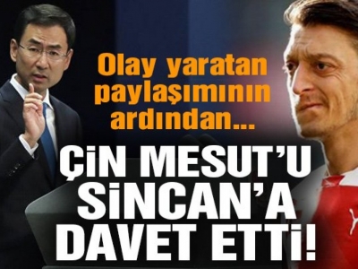 Çin Dışişleri Bakanlığı Mesut Özil’i Sincan’a davet etti!