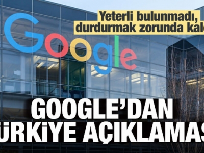 Google'den yeni Türkiye açıklaması: Yeterli bulunmadı