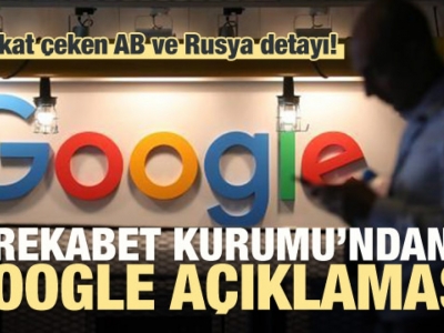 Rekabet Kurumu'ndan Google açıklaması