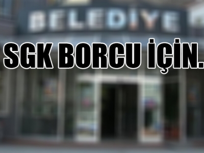 Borçlarını ödeyemeyen belediye bakın ne satacak?