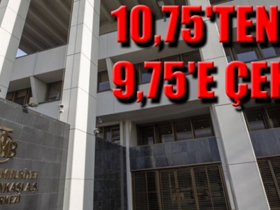 Merkez Bankası politika faizini 9,75'e indirdi