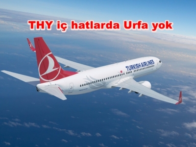 THY'den Urfa'ya üvey evlat muamelesi