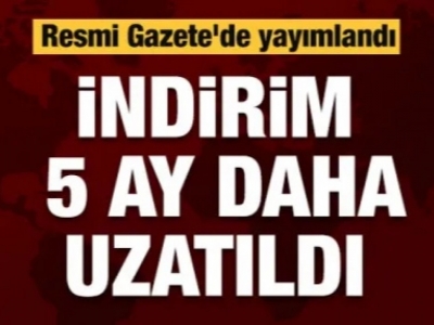 KDV indirimleri 5 ay daha uzatıldı