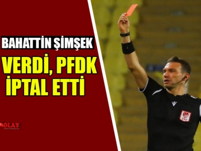 Kırmızı Kartı iptal edildi