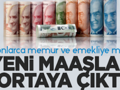 Memurun ve emeklilerin zam oranları belli olmaya başladı