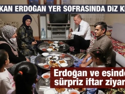 Cumhurbaşkanı Erdoğan ve eşinden sürpriz iftar ziyareti