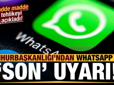 Cumhurbaşkanlığı'ndan 'WhatsApp' için son uyarı