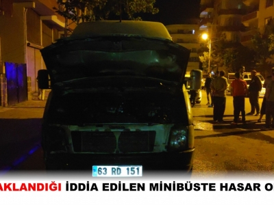 Şanlıurfa'da kundaklandığı iddia edilen minibüste hasar oluştu