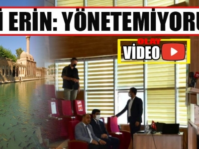 Vali Erin 'Yönetemiyoruz'