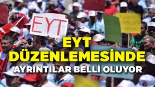 EYT düzenlemesinde ayrıntılar belli oluyor