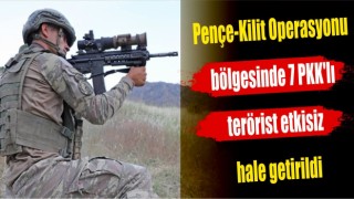 Pençe-Kilit Operasyonu bölgesinde 7 PKK'lı terörist etkisiz hale getirildi