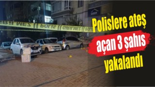 Urfa'da polislere ateş açan 3 şahıs yakalandı