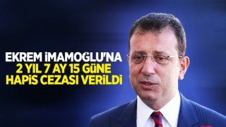 İmamoğlu'na hapis cezası