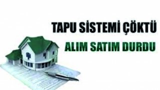 Tapu’da sistem çöktü!