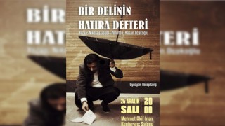 ’Bir Delinin Hatıra Defteri’ adlı tiyatro oyunu Urfalı sanatseverlerle buluşuyor