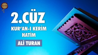 2. Cüz Kur'an-ı Kerim Hatim Dinle - Ali Turan