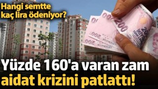 Yüzde 160'a varan zam aidat krizini patlattı! Hangi semtte kaç lira ödeniyor?