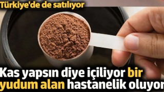 Kas yapsın diye içiliyor bir yudum alan hastanelik oluyor. Türkiye'de de satılıyor