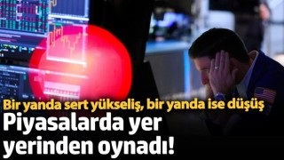 Piyasalarda yer yerinden oynadı! Bir yanda sert yükseliş, bir yanda ise düşüş