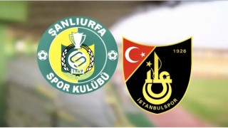 Şanlıurfaspor - İstanbulspor Maçı Ne Zaman, Hangi Kanalda?