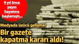 Medyada üzücü gelişme... Bir gazete kapatma kararı aldı!